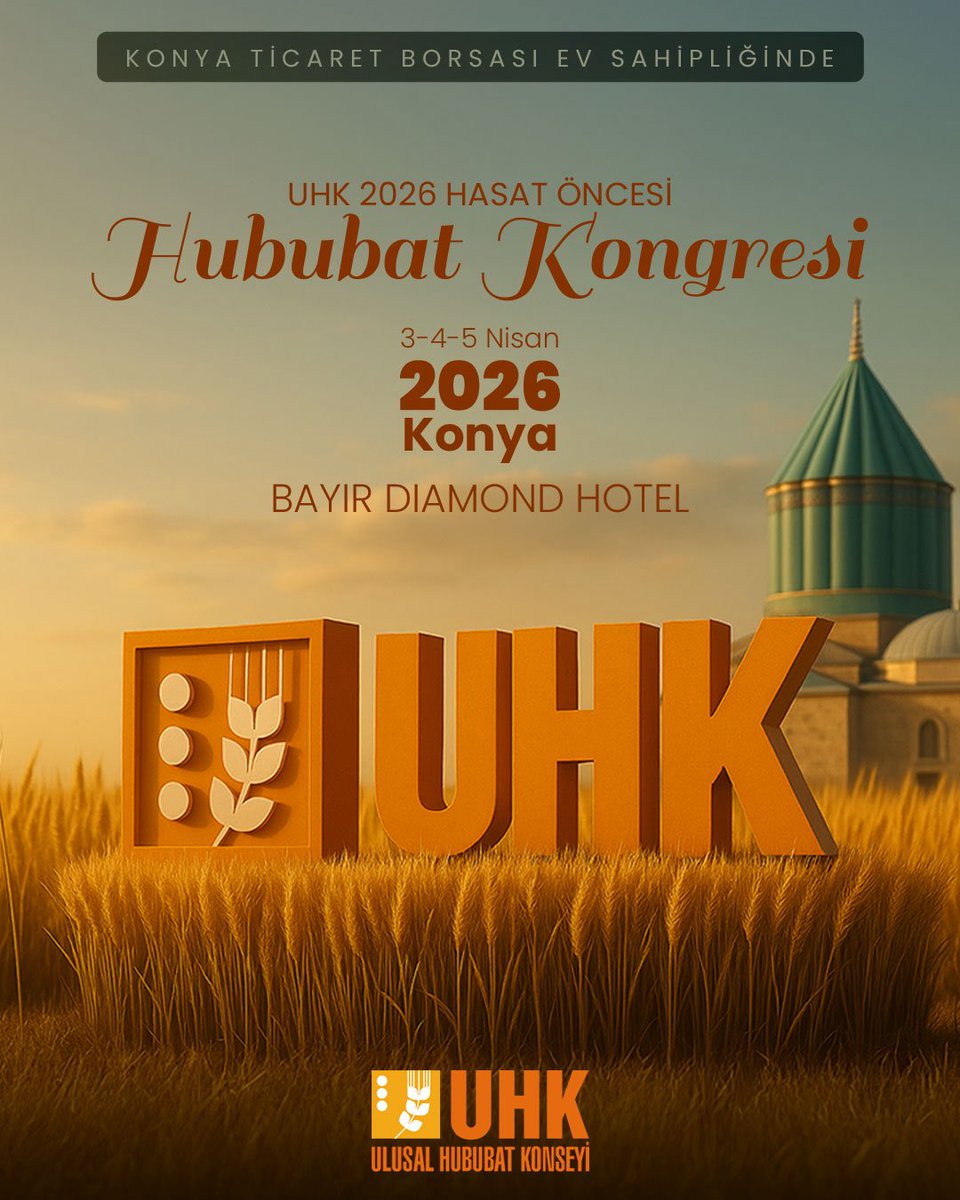 UHKonseyi's tweet photo. Geleneksel ‘UHK 2026 HASAT ÖNCESİ HUBUBAT KONGRESİ' Tarım ve Orman Bakanımız Sayın İbrahim YUMAKLI teşrifleriyle Konya Ticaret Borsası ev sahipliğinde 3-4-5 Nisan 2026 tarihinde Konya’da düzenlenecek olup; konular, program ve katılım bilgileri önümüzdeki günlerde paylaşılacaktır. https://t.co/PxZiRGKq8u