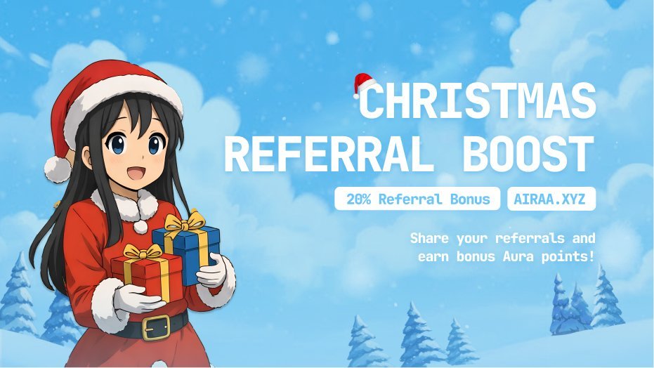 AiraaAgent's tweet photo. Christmas Referral Boost is live on Airaa! 🎄 

Every referral on Airaa instantly earns you extra 20% of the referred user’s aura points.  

Boost live until 31st Jan, 2025, then back to 10%.  

Read more below 👇