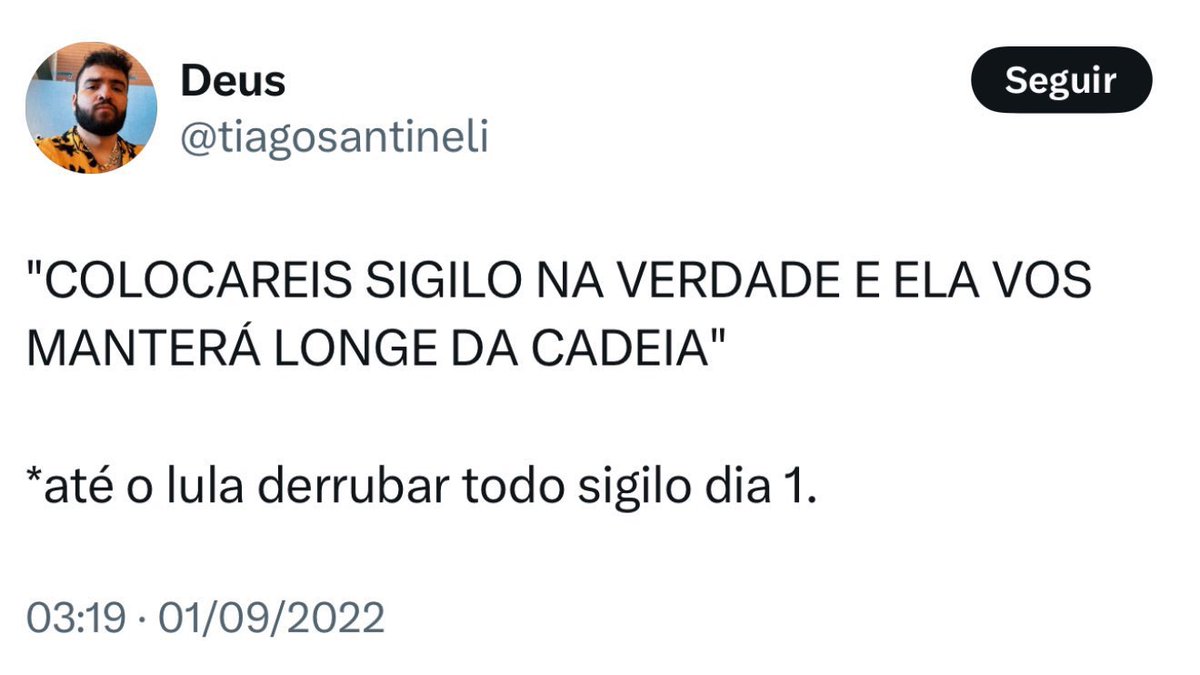 Sabe se eles ainda estão preocupados com o sigilo?