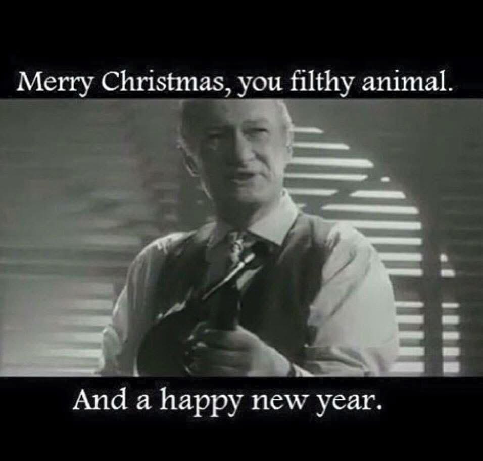 Merry Christmas, you filthy animals.