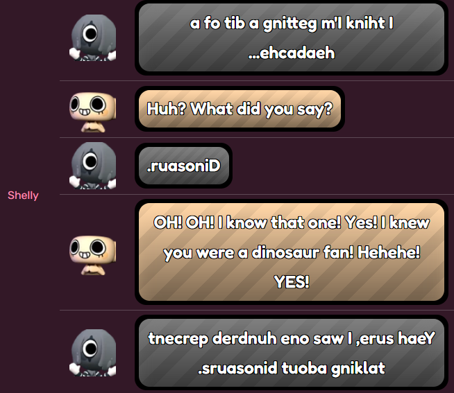 softloveware's tweet image. this dialogue is so funny to me bc it implies shelly has tried spelling dinosaur backwards at least once to memorize how it sounds 😭😭