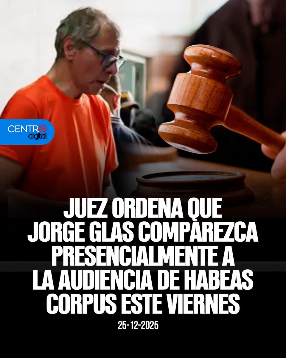 #ATENCION | Jorge Glas deberá asistir a la audiencia de habeas corpus correctivo este viernes 26 de diciembre de 2025, según decisión de un juez de La Libertad que admitió el recurso presentado a favor del exvicepresidente. Glas permanece recluido en la cárcel del Encuentro desde