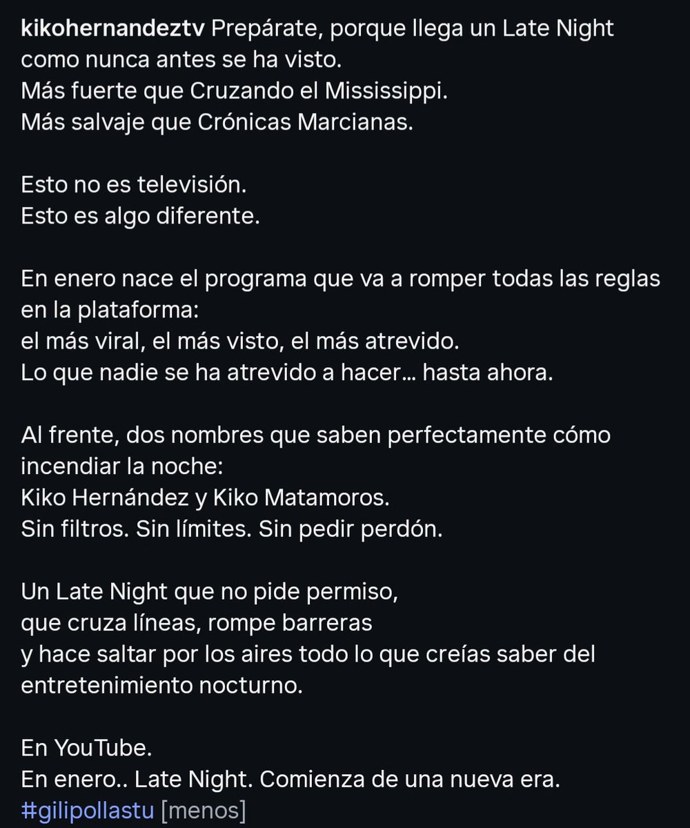 Kiko Hernández (<a href="/Kiko_Hernandez/">Kiko Hernández</a>) anuncia vía Instagram que en enero arrancará su proyecto con <a href="/KikoMatamoros/">Kiko Matamoros</a>.
Un programa late night que se verá en <a href="/YouTube/">YouTube</a>