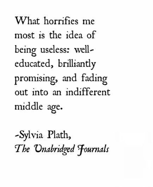 — Sylvia Plath