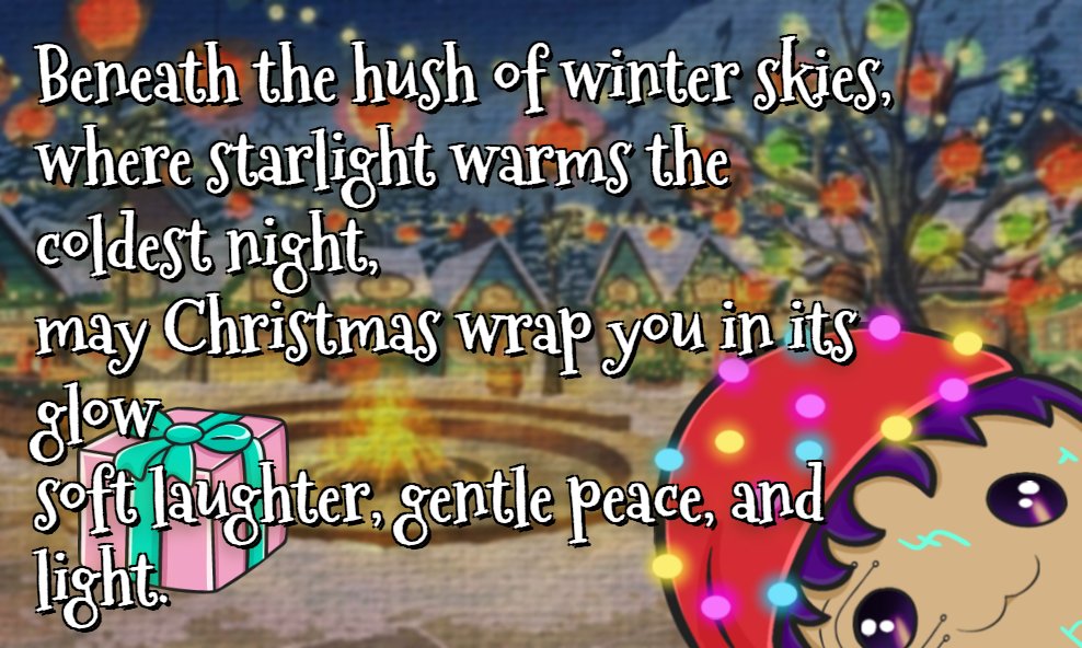 Beneath the hush of winter skies,
where starlight warms the coldest night,
may Christmas wrap you in its glow
soft laughter, gentle peace, and light.
Merry Christmas <a href="/cysic_xyz/">Cysic</a>
