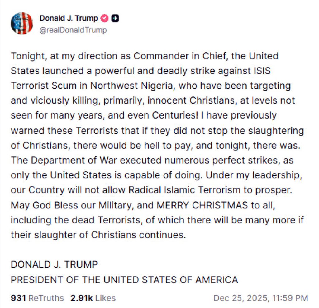 Trump Announces U.S. Military Strikes on ISIS Targets in Northwest Nigeria on Christmas Day.

On December 25, 2025, President Donald J. Trump announced that the United States had carried out a series of powerful airstrikes against Islamic State (ISIS) militants in northwest