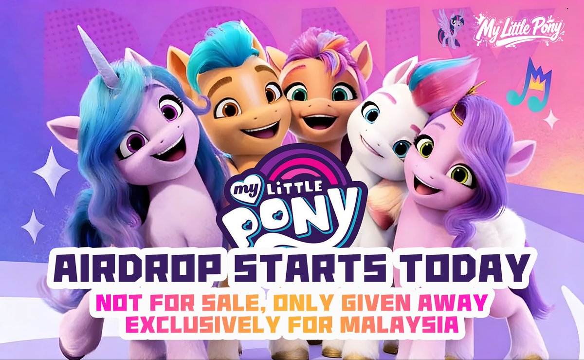 🚀 My Little Pony Airdrop Opens Today

🐎 40 Years of Friendship, First Time on the Blockchain

🔥 Not for Sale, Only for Giveaway, exclusively for Malaysia

🪙 MLP Airdrop Now Open for Claim

✨ Friendship is Magic, Starting Today