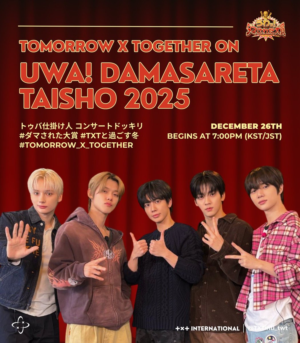 TXT will appear on Nippon TV's “Uwa! Damasareta Taisho 2025.” They