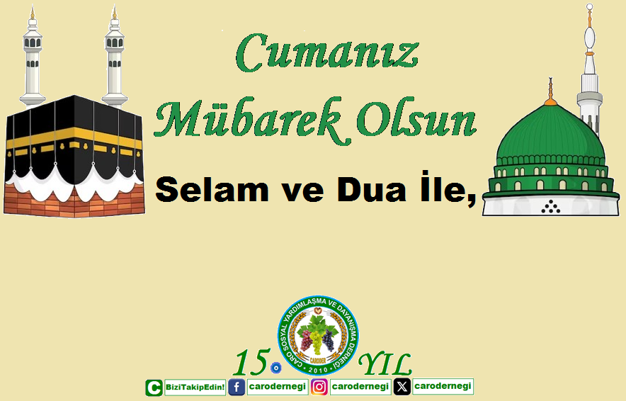 CaroDernegi's tweet photo. Selamunaleyküm,
* Cumanız Mübarek Olsun *
Selam ve Dua İle,
#Cuma #CumanızMübarekOlsun #HayırlıCumalar #Jumma #JummaMubarak
 
#caro #carodernegi #carolulardernegi  #carospor #karacabagkoyu #hamzabeybarajı #zaza #palu #kovancılar #elazığ #harput #istanbul #turkey https://t.co/xu8yHwlpnU