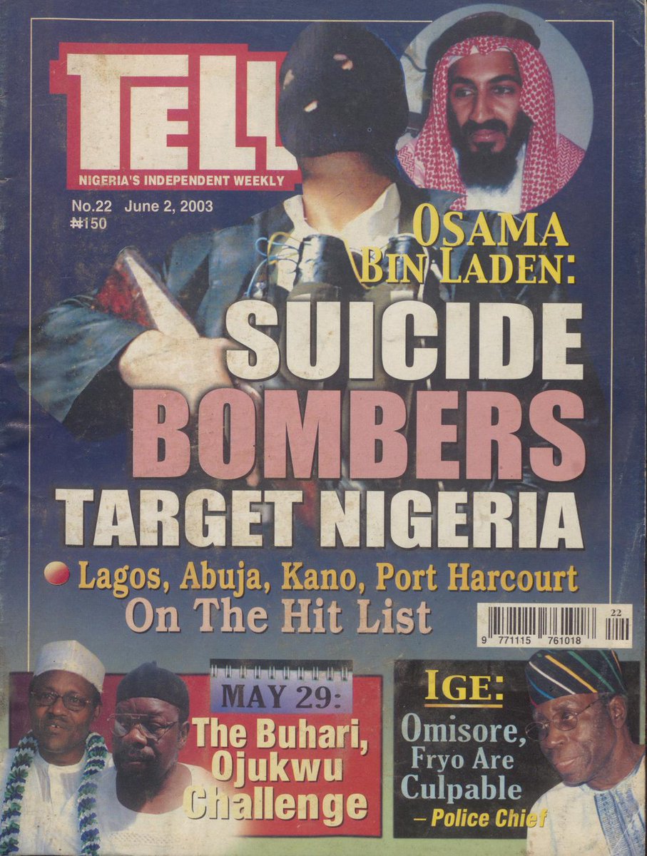 In February 2003, Osama Bin Laden sent a broadcast to his Al-Qaeda followers, calling for jihad to “liberate” six countries in particular. Nigeria was on his list.

By May, three of the nations he named (Saudi Arabia, Pakistan, and Morocco) had already been struck by terrorist