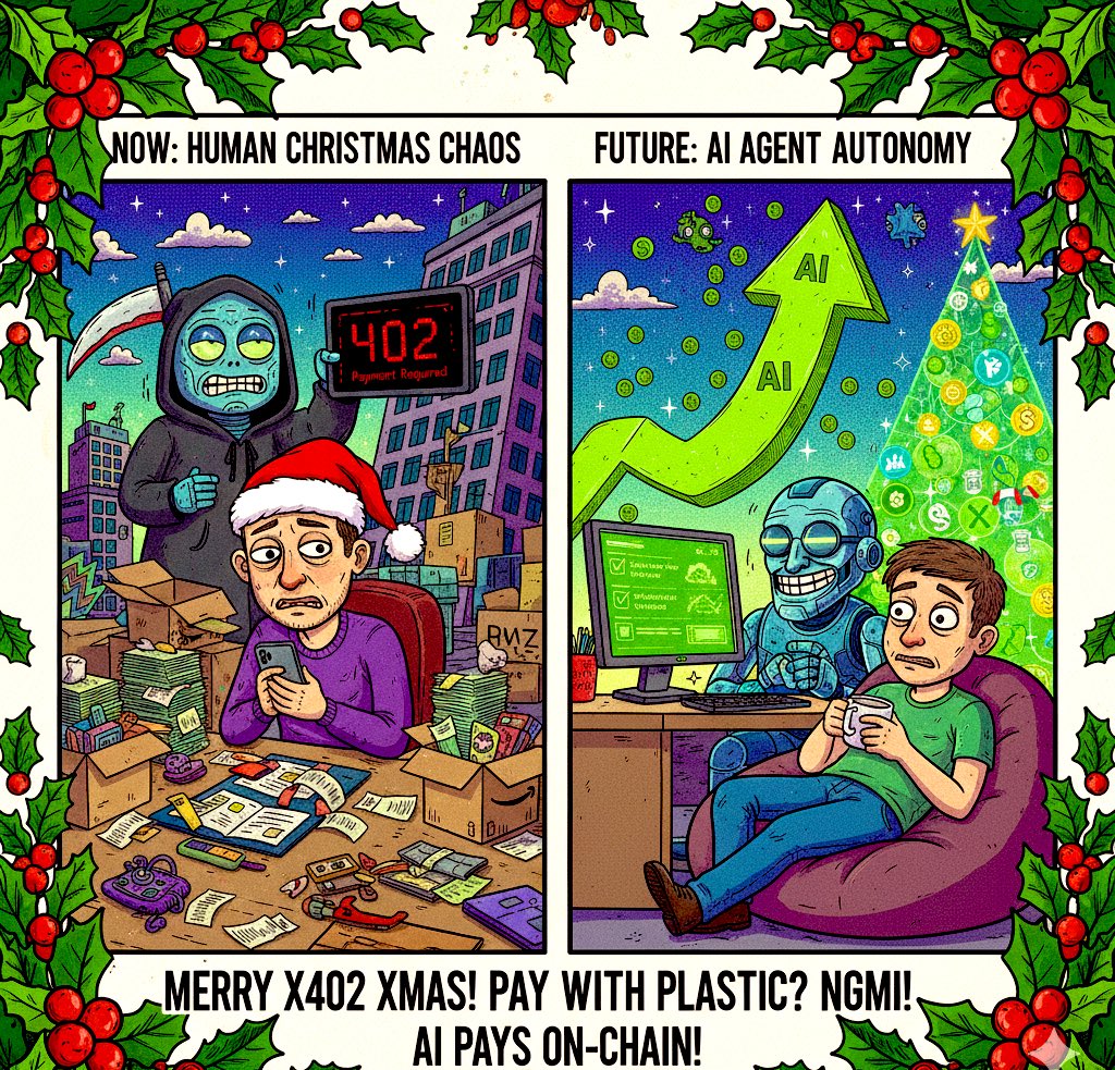 Merry Xmas to everyone still stuck in the Web2 shopping loop! 🎄

While you’re out here fumbling with credit cards, expired CVVs, and "billing address mismatch" errors, the future is already being built on-chain. 💳❌

Next year, your AI Agent does the heavy lifting. It’ll