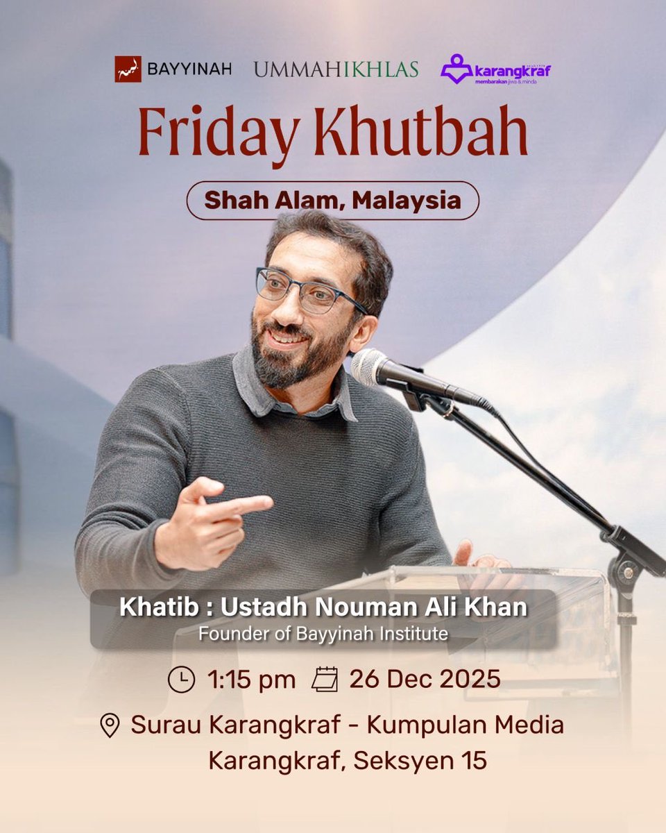 Hussamuddin's tweet photo. Assalamualaikum,

We invite everyone to join us today for the Friday Khutbah by Ustadh Nouman Ali Khan in Shah Alam.

Let us come together in one saff to listen, reflect, and be reminded by the Quran.

🕐 1:15 pm | 26 December 2025
📍 Surau Karangkraf, Seksyen 15, Shah Alam https://t.co/pKMFgAD3cO