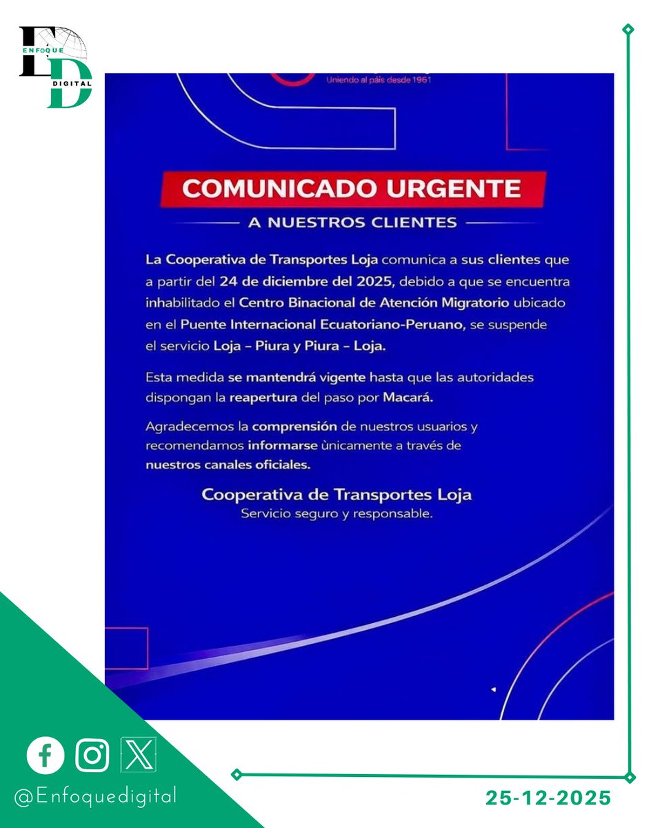 #Nacional 🇪🇨 || La Cooperativa de Transportes #Loja informó que, desde el 24 de diciembre, se suspende el servicio Loja–Piura y #Piura–Loja debido al cierre del Centro Binacional de Atención Migratoria en el Puente Internacional de #Macará.
Se informará sobre su reapertura.👇👇