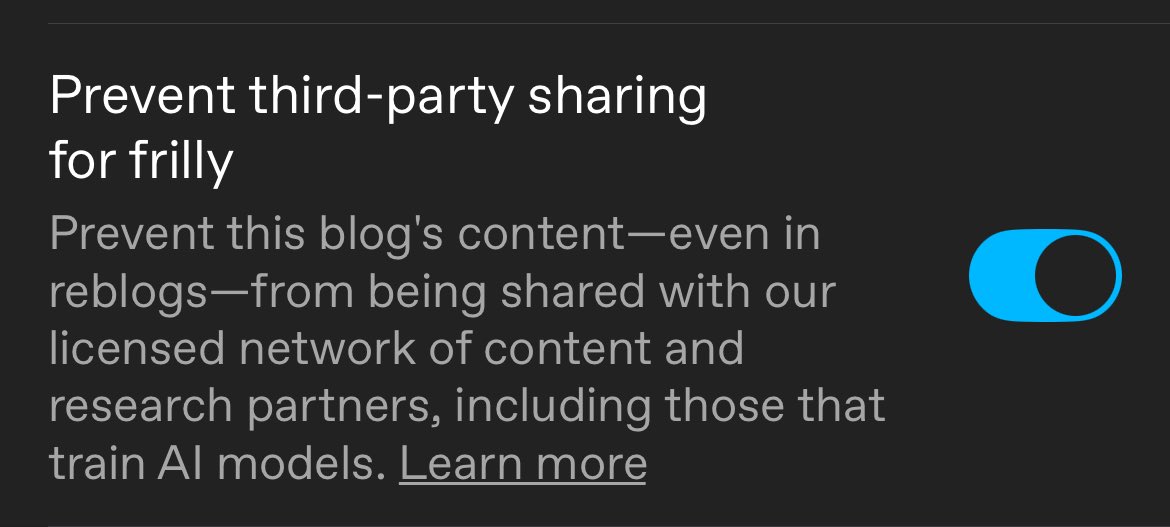 FrillyVT's tweet image. The only downside to tumblr is them not allowing nsfw content &amp;amp; they also sell ur data to ai unless you turn this setting on.