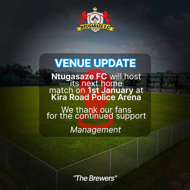 ntugasazef's tweet image. BE INFORMED ‼️
Venue update:

🗓 1st January, 2026
Ntugasaze 🆚 Bright Stars 
🏟 Kira Road Police Arena

Thank you for the continued support.

Ntugasaze FC — The Brewers