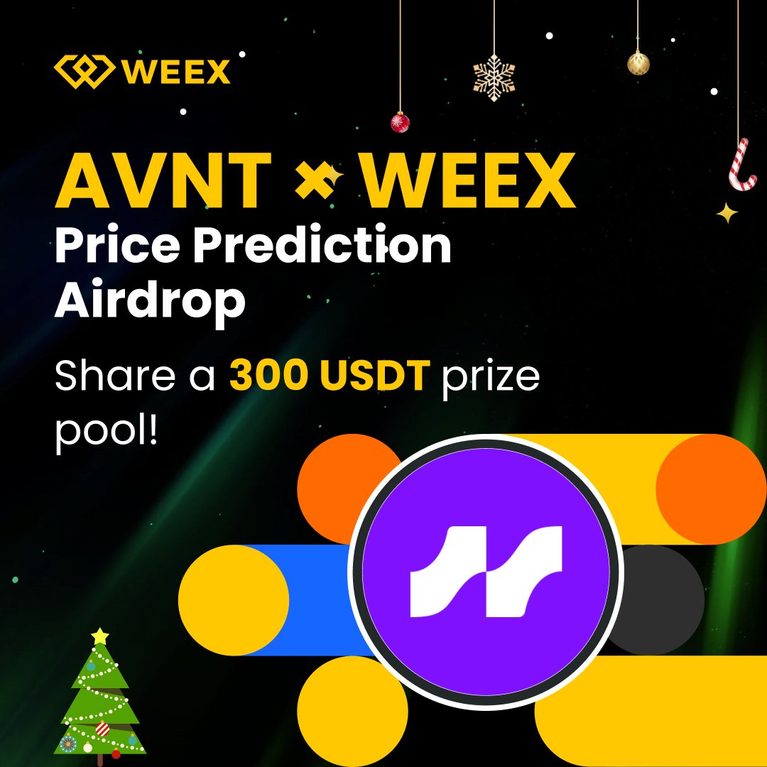 WEEX_Official's tweet photo. 🚀 WEEX x $AVNT @avantisfi  Price Prediction Giveaway
🎁 300 USDT | 10 Lucky Winners

Predict $AVNT’s closing price on Dec 30 and tell us why.

How to Join
🔸 Follow @WEEX_Official
🔸 Like & RT this post
🔸 Comment with:
        •Your $AVNT price prediction for Dec 30 
        •One short reason 
        •Your WEEX UID

👉 Register on WEEX:https://t.co/ru0cFH0c0L

#AVNT #blockchain #TradeToEarn #AItrading #ainewstoday