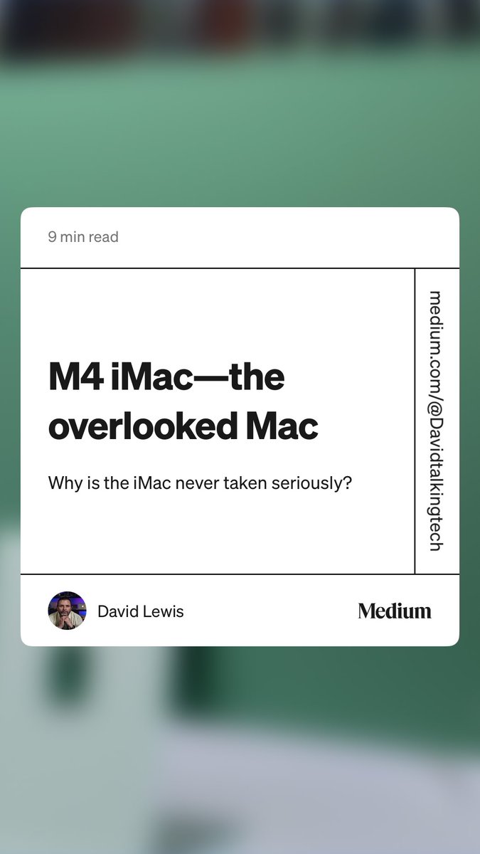 “M4 iMac — the overlooked Mac” by David Lewis medium.com/macoclock/m4-i…