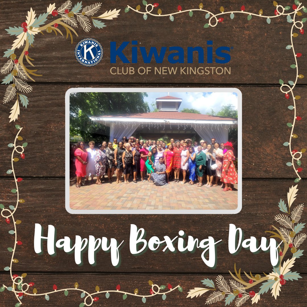 Happy Boxing Day celebration to all members of the Kiwanis Club of New Kingston and their families and friends. 

Kindly enjoy your holiday!
