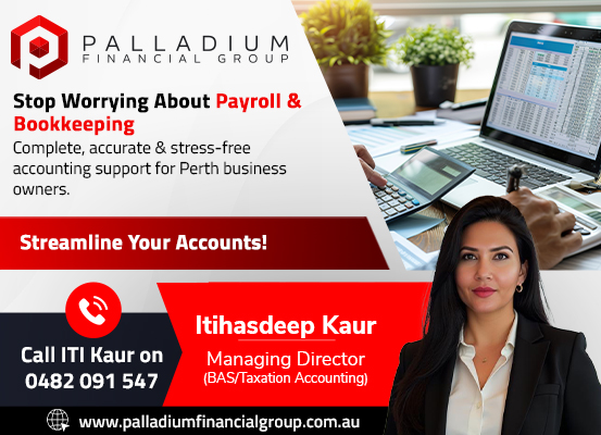palladiumperth's tweet image. Payroll and bookkeeping taking too much time?
Let Palladium Financial Group streamline your accounts so you can focus on growing your business.
📞 0482 091 547
🌐 palladiumfinancialgroup.com.au

#PayrollPerth #BookkeepingPerth #PerthBusiness #PerthAccountant #SmallBusinessPerth