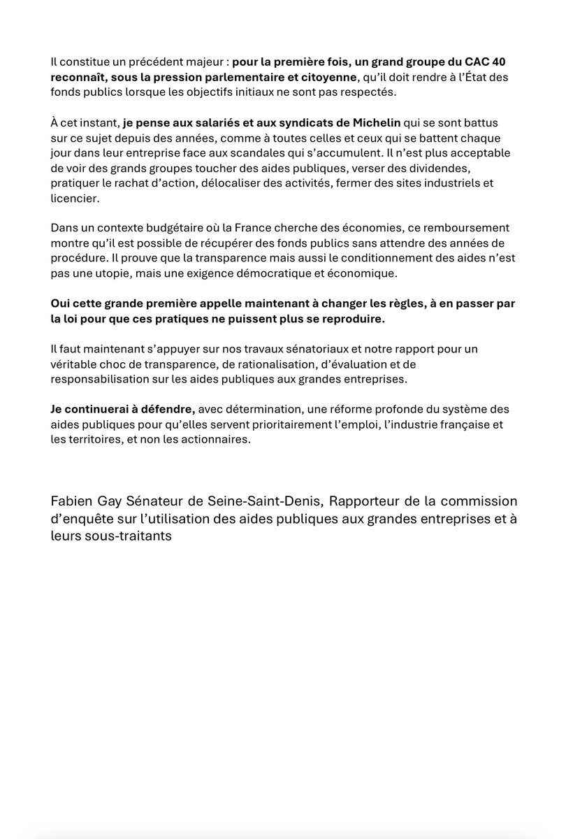 C’est une première victoire qui en appelle d’autres !  

Après notre commission d’enquête sur les aides publiques aux entreprises #211milliards, le groupe #Michelin rembourse 4,3 millions d’euros.  

Je salue ce geste éthique et, désormais, il faut changer les règles !