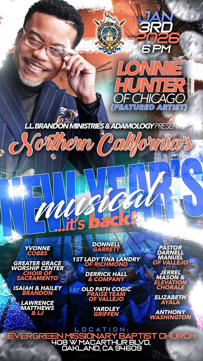 NEW YEARS MUSICAL : In Oakland Ca 
- Jan 3rd 2026 <a href="/6pm/">Follow us @Shop6pm!</a> 
- Evergreen MB Church
- Host ADAMOLOGY