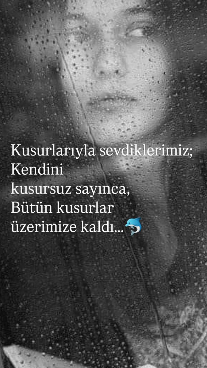 Öyle bir kusur ettik...🐬