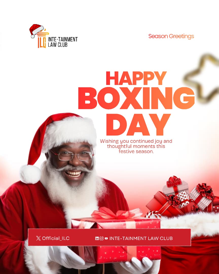 Season greetings from all of us at the  Inte-tainment Law Club

As we celebrate Boxing Day, we pray you experience a continued season of gratitude and kindness.

Unwrap the gifts of love, today! 🎁.