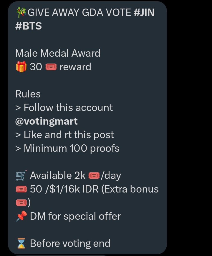 🎋GIVE AWAY GDA VOTE #JIN #BTS

Male Medal Award
🎁 30 🎟️ reward

Rules
> Follow this account <a href="/votingmart/">SELL KPOP VOTES</a> 
> Like and rt this post
> Minimum 100 proofs

🛒 Available 2k 🎟️/day
🎟️ 50 /$1/16k IDR (Extra bonus 🎟️)
📌 DM for special offer

⌛ Before voting end