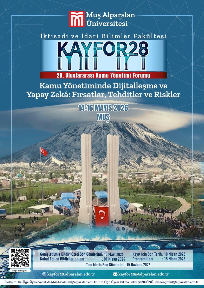 kayfor28's tweet photo. Muş Alparslan Üniversitesi İktisadi ve İdari Bilimler Fakültesi ev sahipliğinde düzenlenecek olan KAYFOR28,
“Kamu Yönetiminde Dijitalleşme ve Yapay Zekâ: Fırsatlar, Tehditler ve Riskler” ana temasıyla 14–16 Mayıs 2026 tarihlerinde Muş’ta gerçekleştirilecektir. #KAYFOR28 https://t.co/lfKLENmPd8