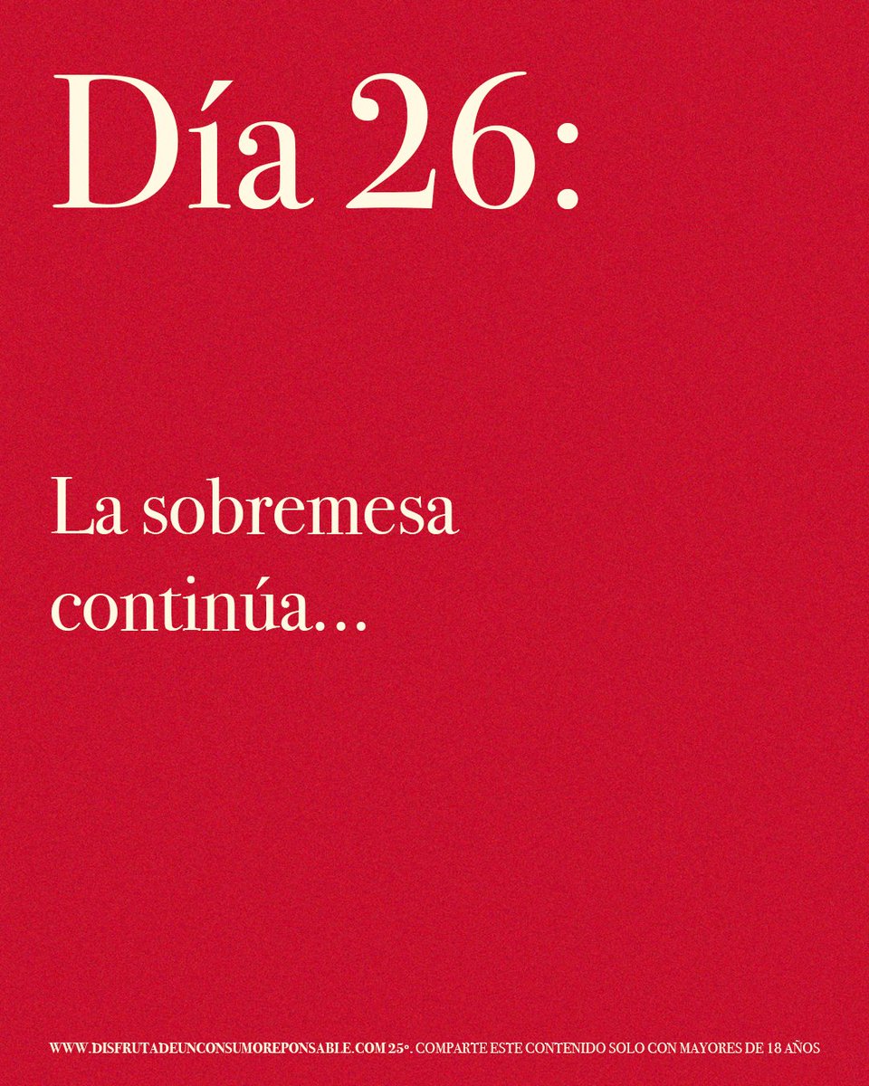Día 26: La sobremesa continúa...