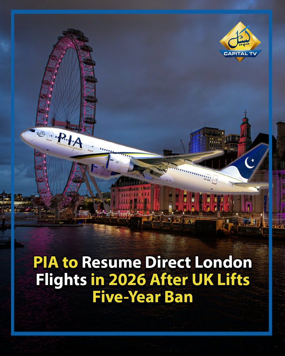 CapitalTVLive's tweet photo. Pakistan International Airlines (PIA) is set to restart direct flights to London from March 2026 following the lifting of a five-year ban by the UK.
#PIA #LondonFlights #AviationNews #PakistanUK #Heathrow #PIARevival #BreakingNews https://t.co/J9VMenNvZQ