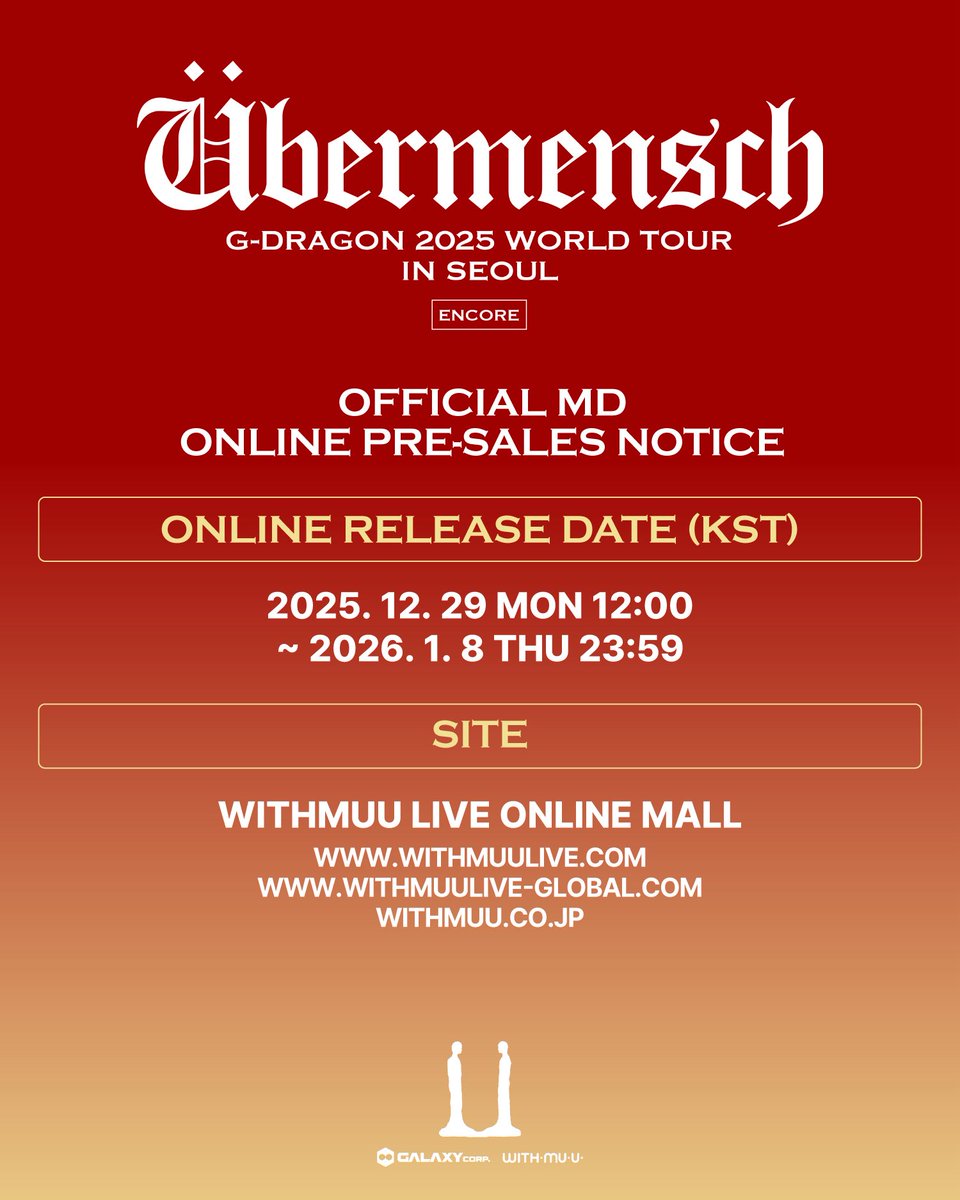 gdragon_japan's tweet photo. G-DRAGON 2025 WORLD TOUR [ÜBERMENSCH] OFFICIAL MD
オンライン事前販売が決定しました。

販売期間
2025年12月29日（月）12:00 ～ 2026年1月8日（木）23:59（KST）

販売サイト
https://t.co/bbJ3xS7drl

・購入前に各商品ページの詳細をご確認ください
・1商品につき1人1点まで
・数量限定・なくなり次第終了
・発送は2026年3月5日以降、順次開始予定

詳細🔗 https://t.co/YM20ESsPmH