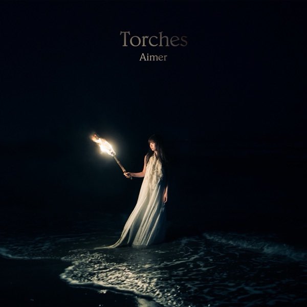 Torches / Aimer #nowplaying
