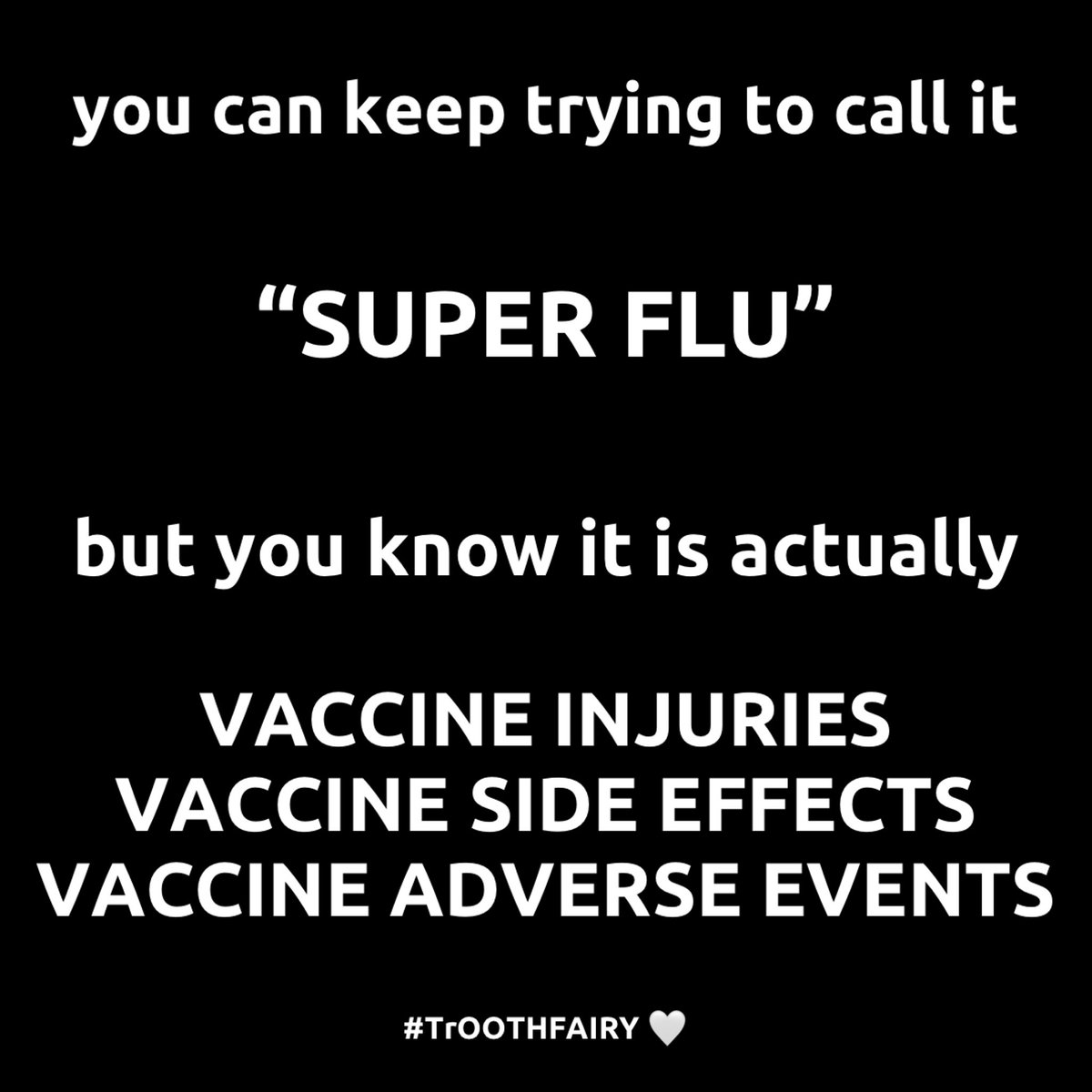 KarinMariaKeser's tweet image. “ #SUPERFLU “ 

#VaccineInjuries
#VaccineSideEffects
#VaccineAdverseEvents 

#TrOOTHFAIRY 🤍