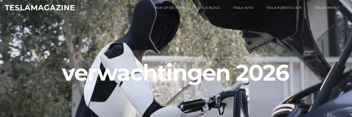 Na het overgangsjaar wordt 2026 het jaar waarin Tesla de transitie naar AI &amp; Robotics voor de hele wereld zichtbaar maakt en gaat versnellen! In een uitgebreide blog met mijn Tesla verwachtingen voor 2026!  teslamagazine.nl/verwachtingen-…