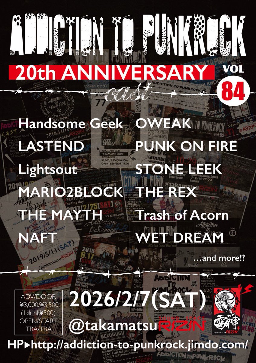 【ADDICTION TO PUNKROCK Vol.84 〜20th anniversary〜】

2026/2/7(SAT)高松RIZIN’

🆕
Lightsout
MARIO2BLOCK
THE MAYTH
PUNK ON FIRE(KR)

新たに4バンドが追加になりました!!
現時点で12バンドの大ボリューム!!昼から遊びましょう🙋‍♀️
ラインナップはこちら👇🏻
チケット予約は各バンド、主催へ🎫 .·