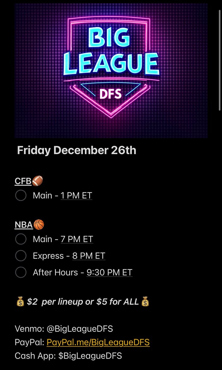 🚨 BIG LEAGUE DFS — FRIDAY 12/26 🚨

🏈 CFB Main — 1 PM ET
🏀 NBA Main — 7 PM ET
⚡️ NBA Express — 8 PM ET
🌙 NBA After Hours — 9:30 PM ET

💰 $2 per lineup OR $5 for ALL 💰

#cfbpicks #CFBPlayoff #BowlSeason #NBAX #Fanduel #DFS