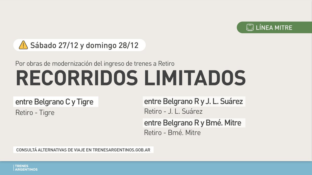 ⚠️#LíneaMitre

Por obras, desde el sábado 27/12 al domingo 28/12, los trenes de los ramales J. L. Suárez, Bmé. Mitre y Tigre no saldrán ni llegarán a Retiro. Circularán con recorrido limitado entre:

👉Belgrano C - Tigre.
👉Belgrano R - J. L Suárez / Bmé. Mitre.