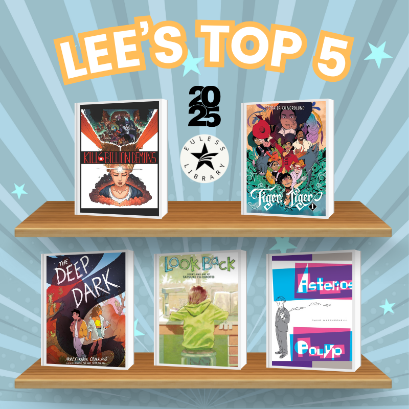 EulessLibrary's tweet photo. These 5 books made Lee’s year—great choices ahead!

📚 Kill Six Billion Demons by Tom Parkinson-Morgan
📚 Tiger, Tiger by Petra Erika Nordlund
📚 The Deep Dark by Molly Knox Ostertag
📚 Look Back by Tatsuki Fujimoto
📚 Asterios Polyp by David Mazzucchelli

#EulessLibrary https://t.co/WOkkHEdRT9
