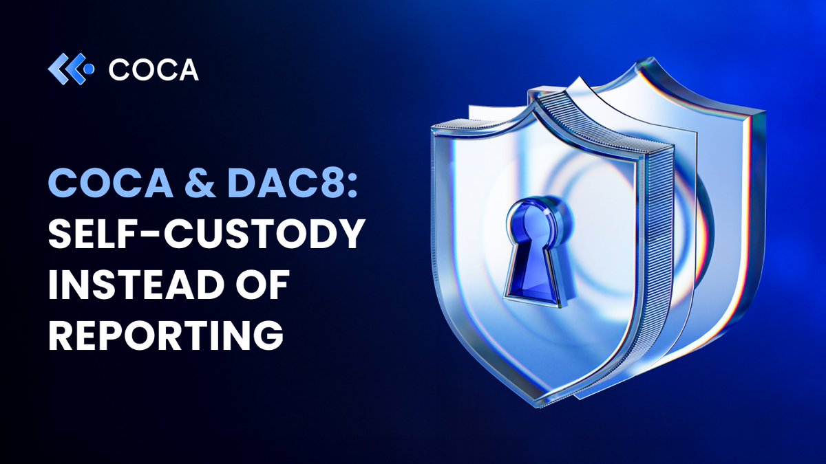 COCA & DAC8: Self-Custody Instead of Reporting New crypto compliance  requirements are emerging in Europe. Under #DAC8, centralized crypto  exchanges will be required to report user activity to tax authorities  starting January
