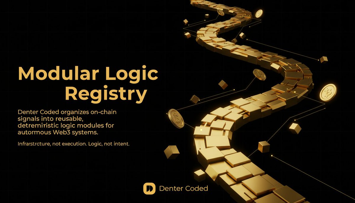 DenterCoded's tweet image. A modular logic registry organizing verified, reusable intelligence blocks derived from on-chain data. Logic modules become shared assets for protocols, AI agents, and autonomous systems requiring composable code primitives.