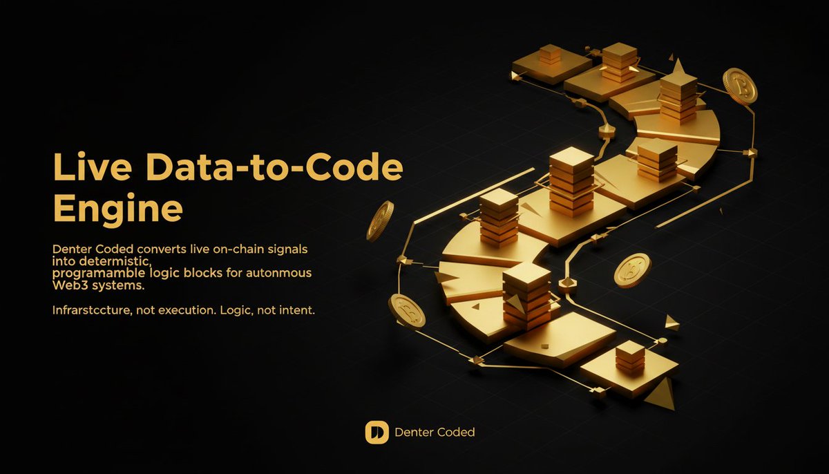 DenterCoded's tweet image. A live data-to-code engine that transforms raw on-chain signals into composable logic primitives. Designed for real-time awareness, deterministic conditions, and protocol-level triggers powering self-reactive Web3 systems.