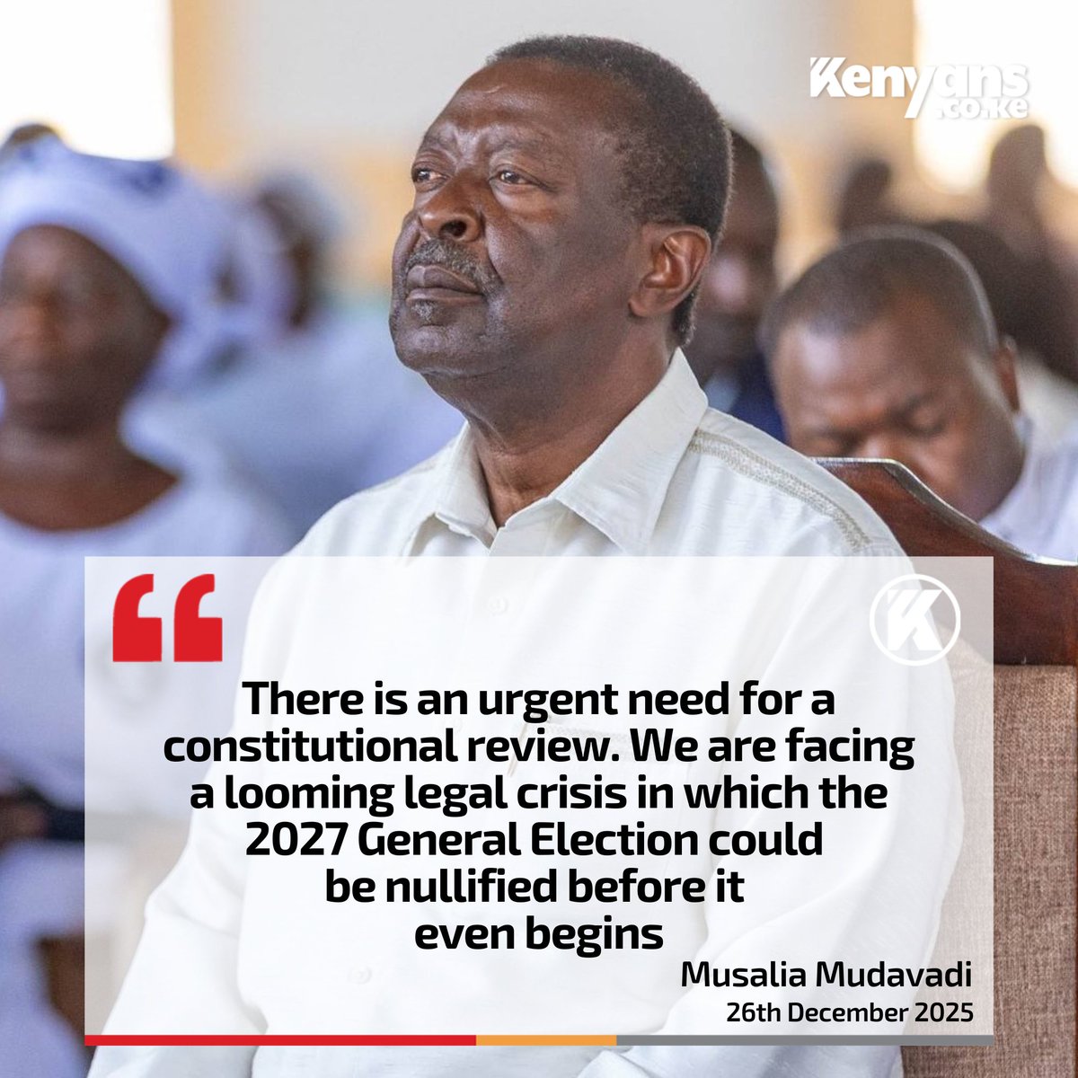 Kenyans's tweet photo. We need a Constitutional review because the 2027 General Election could be nullified before it even begins - Prime CS Musalia Mudavadi https://t.co/PSq7AacrZV