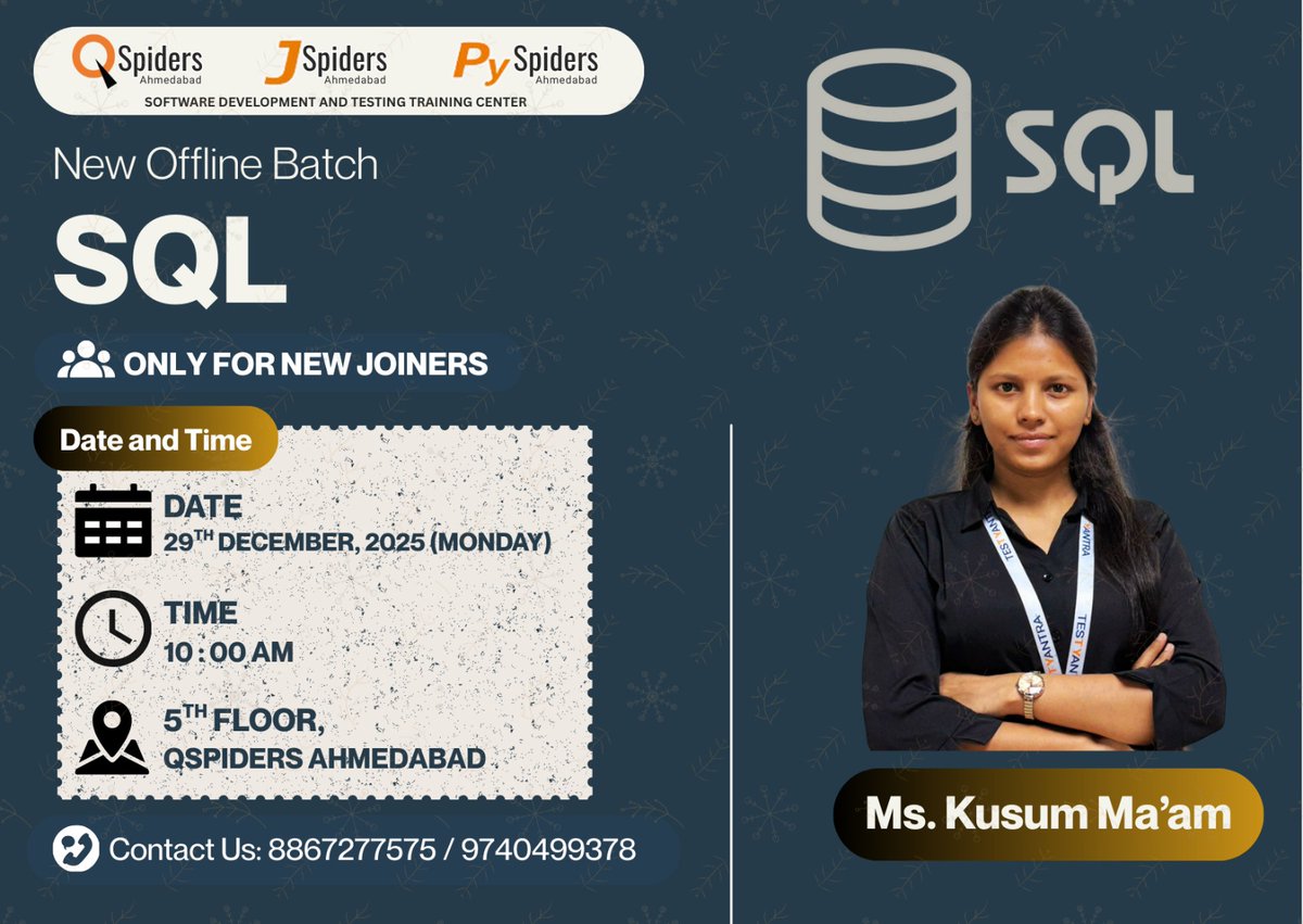 QspAhmedabad's tweet photo. 🚀 New Batch Alert! 🚀
New SQL batch is starting soon by Ms. Kusum Ma’am!
Only for new joiners!
Master database concepts from the best and boost your technical confidence! 💪
#QSpidersAhmedabad #SQLTraining #NewBatch #DatabaseLearning https://t.co/zkXI6Y6YTi