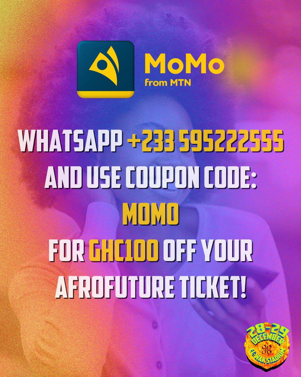 Afro Future just got cheaper!!
WhatsApp +233 595222555 and use MoMo for GHC100 off.