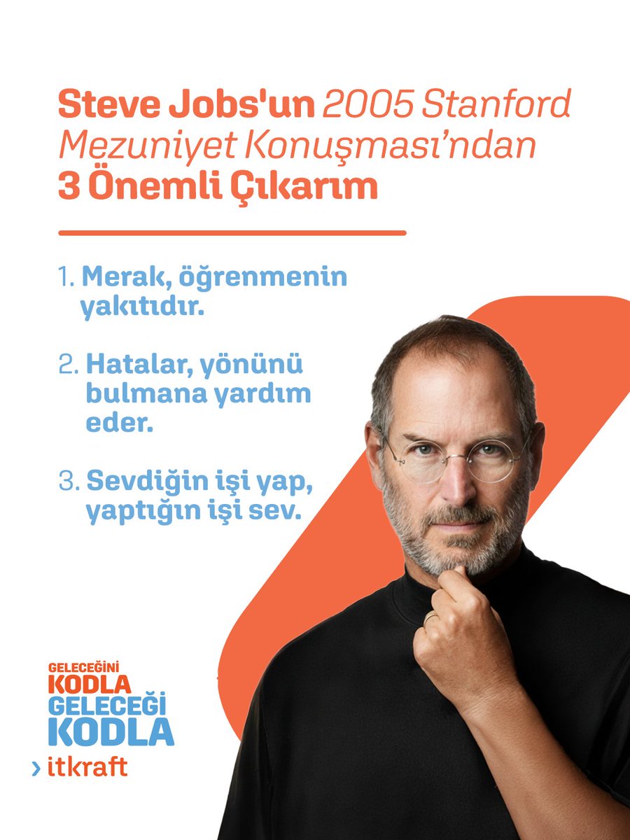 Merak et, dene, yanıl, tekrar dene. Çünkü merakını kaybedersen, gelişmeyi de bırakırsın.

Steve Jobs’un dediği gibi: "Stay hungry, stay foolish" 
Hep meraklı kal, hata yapmaktan korkma. 🚀 

#ITKraft #Motivasyon #GeleceğiniKodla #Yazılım #SteveJobs