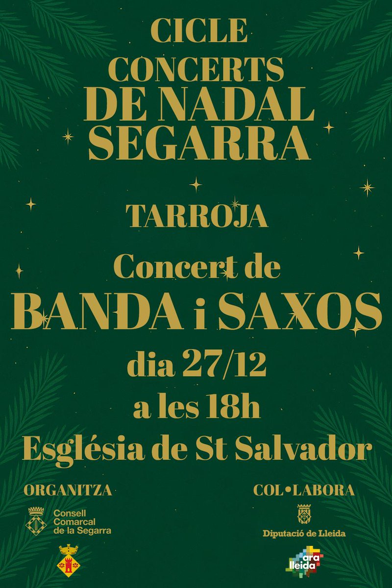 Dissabte 27 de Desembre a les 6 de la tarda concert de BANDA I SAXOS a l'Església Sant Salvador de Tarroja #Segarra <a href="/ajtarroja/">Ajtarroja</a> <a href="/Conserv_Cervera/">Conservatori de Cervera</a> <a href="/ccsegarra/">Consell Comarcal de la Segarra</a> <a href="/Turisme_Segarra/">Turisme La Segarra</a> Concert organitzat pel Consell comarcal dins el cicle de concerts de Nadal a la Segarra. Us hi esperem!!