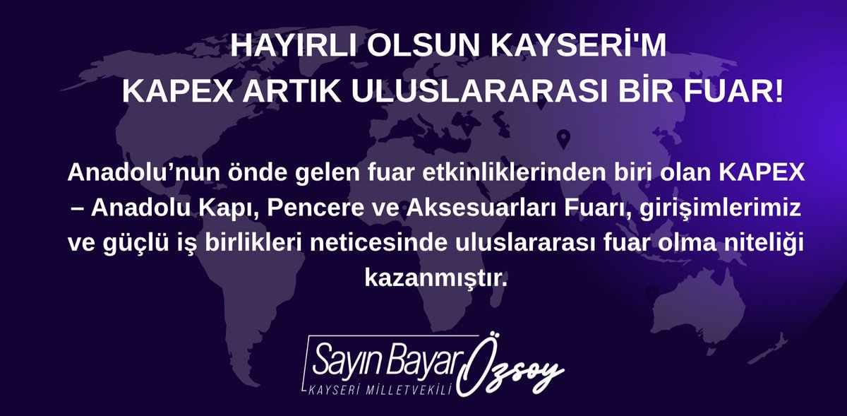 🌍 KAPEX ARTIK ULUSLARARASI BİR FUAR!

Anadolu’nun önde gelen fuar etkinliklerinden biri olan KAPEX – Anadolu Kapı, Pencere ve Aksesuarları Fuarı, girişimlerimiz ve güçlü iş birlikleri neticesinde uluslararası fuar olma niteliği kazanmıştır.
Bu önemli kazanımın, Kayseri’mize,