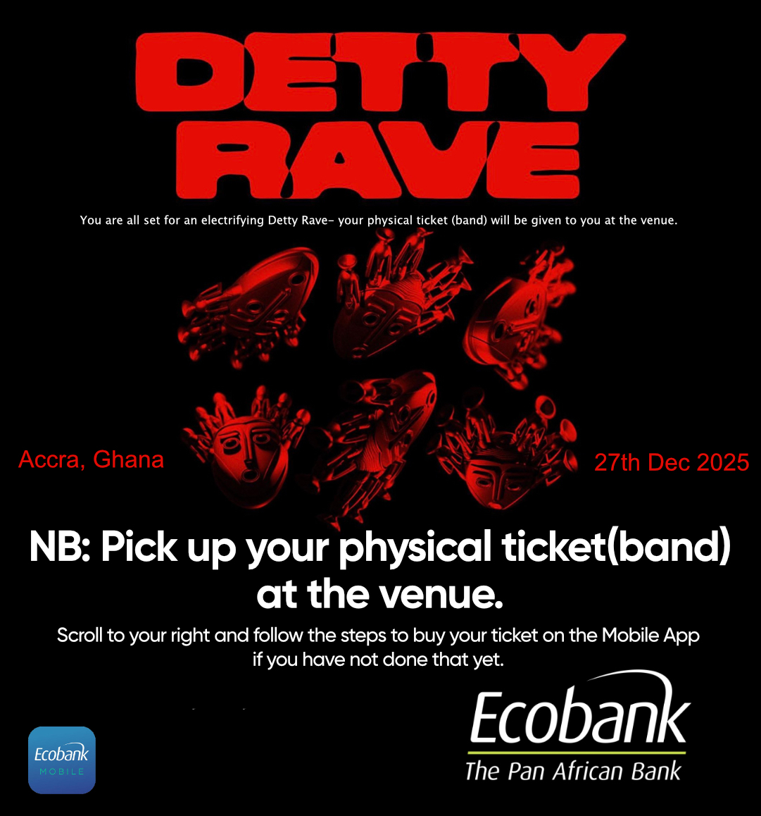 EcobankGhanaPLC's tweet photo. It's not too late to buy your #DettyRave tickets via the #EcobankMobileApp and enjoy a 25% discount!

Physical Ticket (band) pick-up at the venue. 

#DettyRave2025   #EcobankMobile https://t.co/SuL1NbcSJO