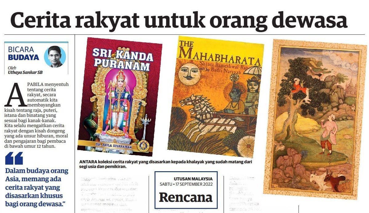 “Dalam budaya orang Asia, memang ada cerita rakyat yang disasarkan khusus bagi orang dewasa.”

Saya memberi penerangan di Utusan Malaysia <a href="/UMonline/">Utusan Malaysia</a> pada 17 September 2022.

Ada kaitan dengan projek buku #KathaSaritSagara.

Rencana di — uthayasb.blogspot.com/2022/09/dewasa… 

#BeraniBerfikiran